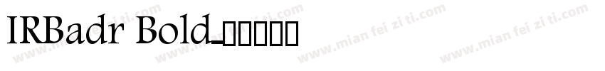 IRBadr Bold字体转换